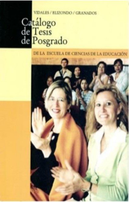 Catálogo de Tesis de Posgrado de la Escuela de Ciencias de la Educación